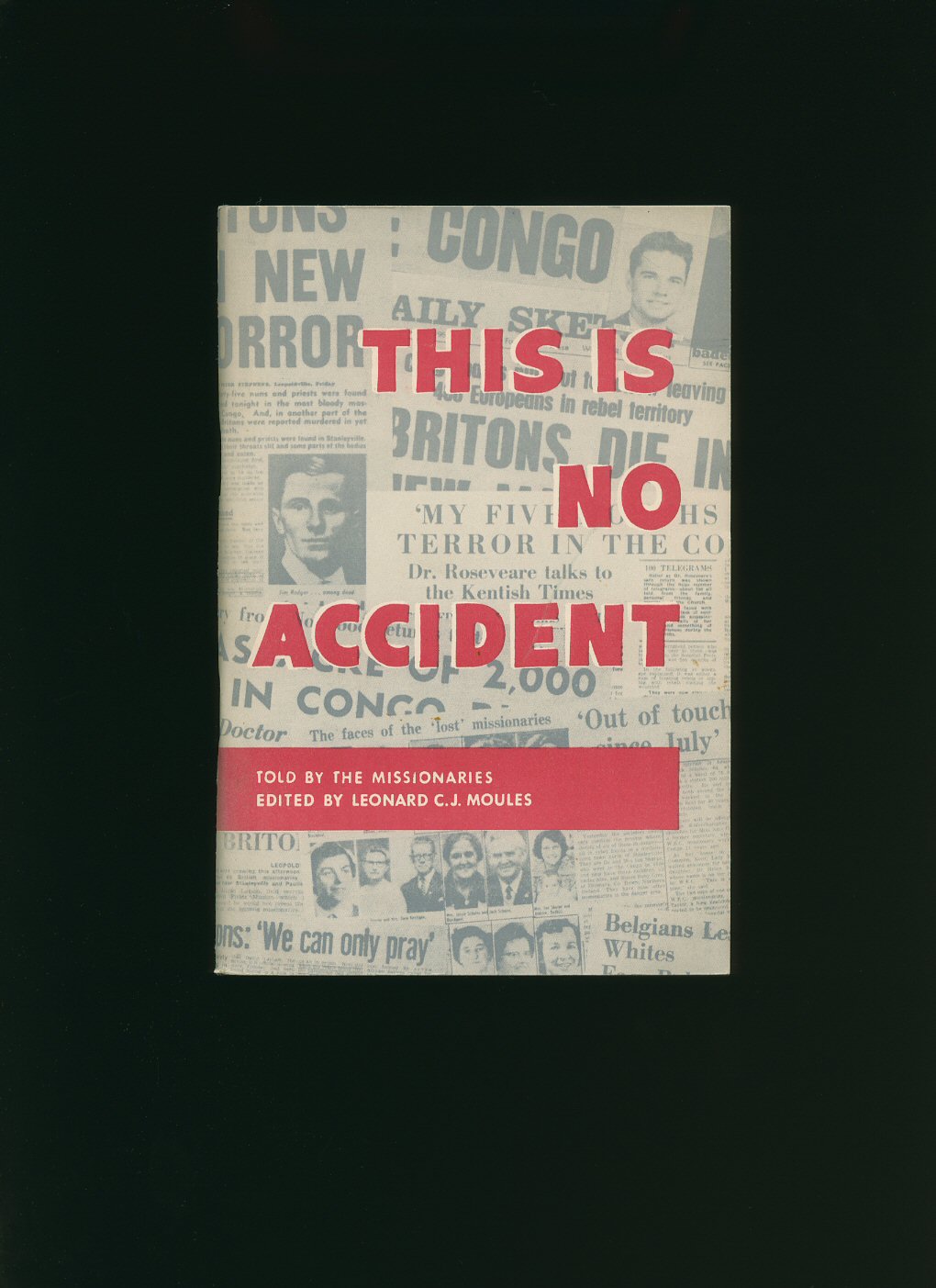 This Is No Accident Leonard C J Moules