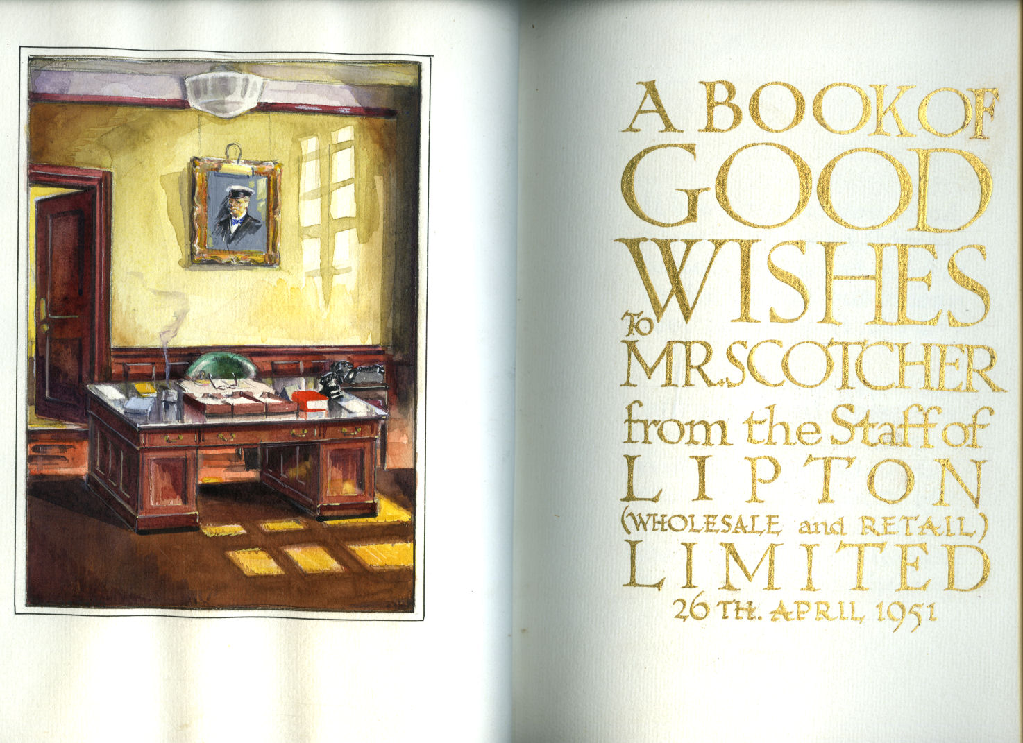 A Book of Good Wishes To Mr. Scotcher From the Staff of Lipton (Wholesale and Retail) Limited 26th April 1951.